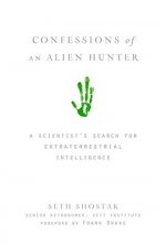 Confessions of an Alien Hunter