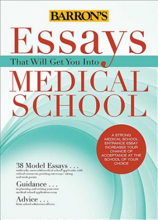 Essays That Will Get You into Medical School