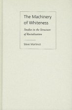 Machinery of Whiteness