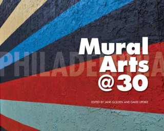 Philadelphia Mural Arts @ 30