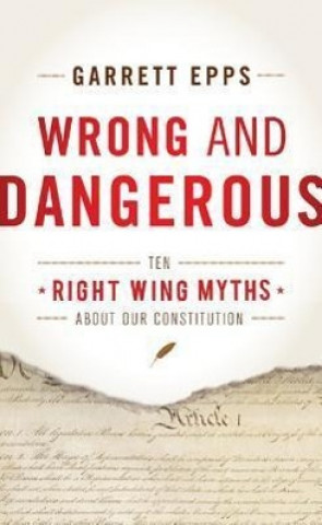 Wrong and Dangerous