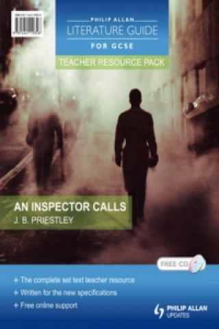 Philip Allan Literature Guides (for GCSE) Teacher Resource Pack: An Inspector Calls