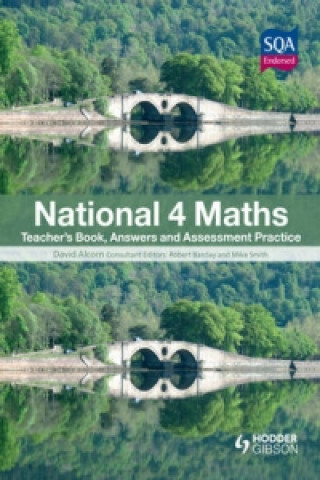 National 4 Maths Teacher's Book, Answers and Assessment