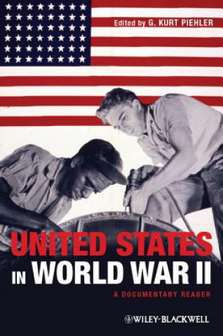 United States in World War II - A Documentary Reader