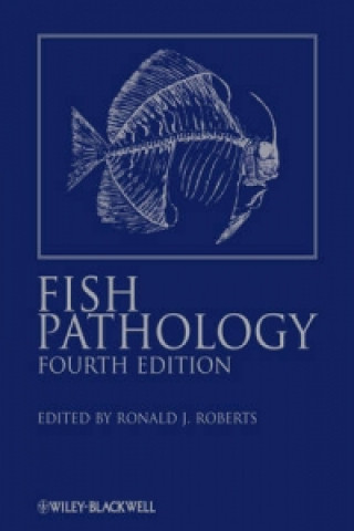 Fish Pathology 4e (R. J. Roberts)(Twarda)