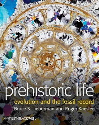 Prehistoric Life - Evolution and the Fossil Record