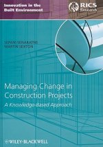 Managing Change in Construction Projects - A Knowledge-Based Approach