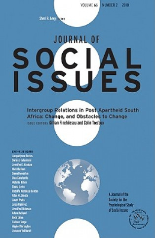 Intergroup Relations in Post Apartheid South Africa - Change, and Obstacles to Change