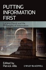 Putting Information First - Luciano Floridi and the Philosophy of Information