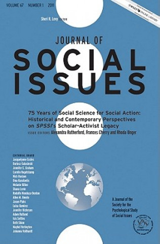 75 Years of Social Science for Social Action - Historical and Contemporary Perspectives on SPSSI's Scholar-Activist Legacy