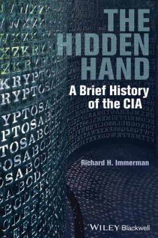 Hidden Hand - A Brief History of the CIA