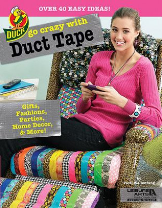 Go Crazy with Duct Tape