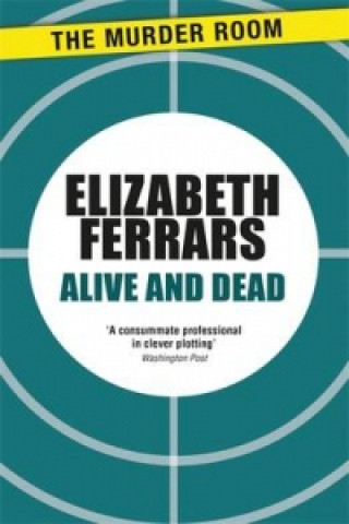 Alive and Dead