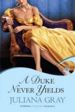Duke Never Yields: Affairs By Moonlight Book 3