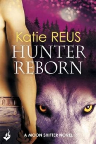 Hunter Reborn: Moon Shifter Book 5
