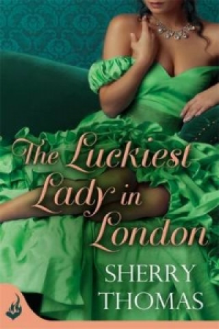 Luckiest Lady In London: London Book 1