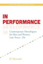 Mercanti JV in Performance Contemporary Monologues Men & Women Bk