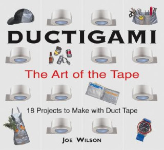 Ductigami: the Art of Tape