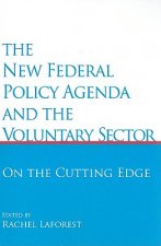 New Federal Policy Agenda and the Voluntary Sector