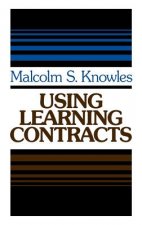 Using Learning Contracts - Practical Approaches to  Individualizing & Structuring Learning