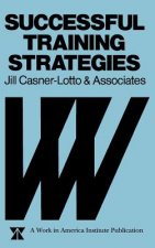 Successful Training Strategies - Twenty-Six Innovative Corporate Models