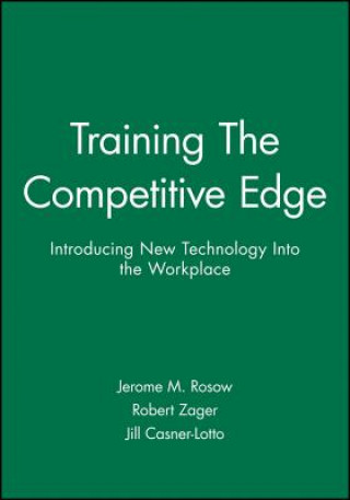 Training - The Competitive Edge - Introducing New Technology into the Workplace
