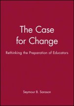 Case For Change - Rethinking the Preparation of Educators