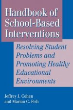 Handbook of School-Based Interventions: Resolving