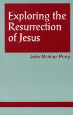 Exploring the Resurrection of Jesus