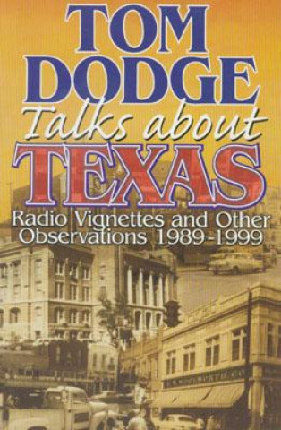 Tom Dodge Talks About Texas