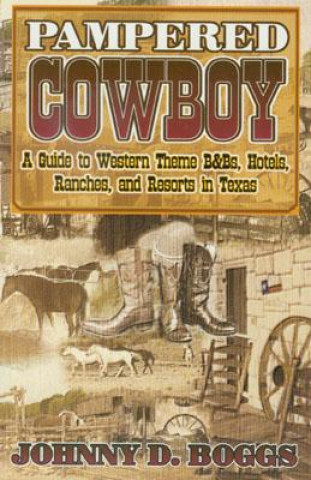 Pampered Cowboy