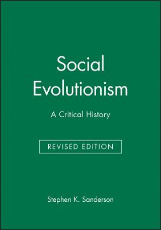 Social Evolutionism - a Critical History