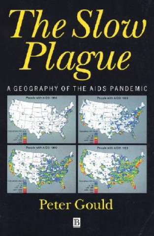 Slow Plague-A Geography Of The Aids Pandemic