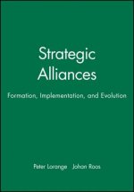 Strategic Alliances: Formation, Implementation, and Evolution