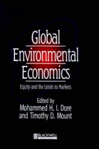 Global Environmental Economics - Equity and the Limits to Markets