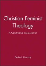 Christian Feminist Theology - A Constructive Interpretation