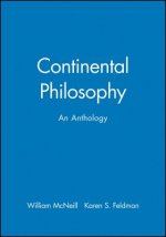 Continental Philosophy: An Anthology