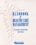 Handbook of Health Care Management