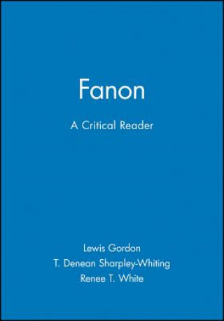 Fanon: A Critical Reader