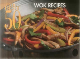Best 50 Wok Recipes