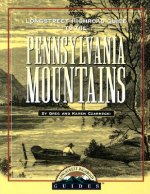 Longstreet Highroad Guide to the Pennsylvania Mountains