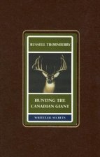 Hunting the Canadian Giant