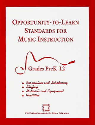 Opportunity-to-Learn Standards for Music Instruction