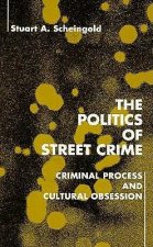 Politics of Street Crime