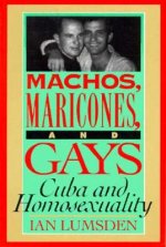 Machos Maricones & Gays