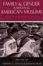 Family and Gender Among American Muslims