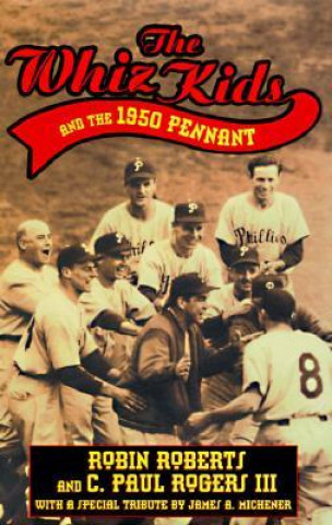 Whiz Kids And the 1950 Pennant