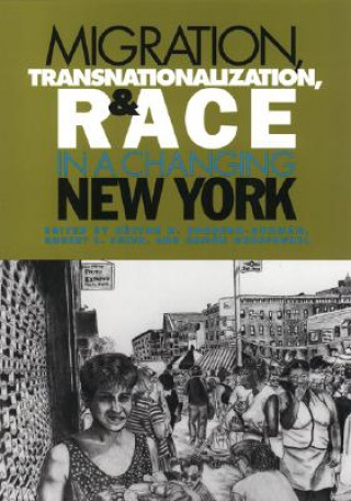 Migration, Transnationalization and Race in a Changing New York