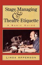 Stage Managing and Theatre Etiquette