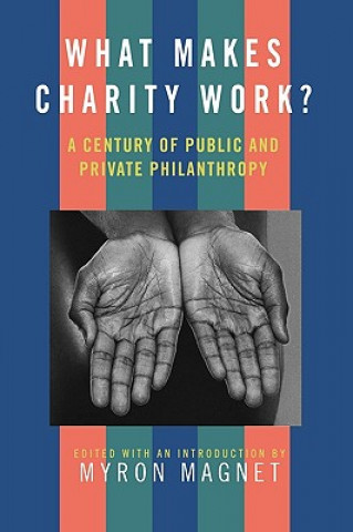 What Makes Charity Work?